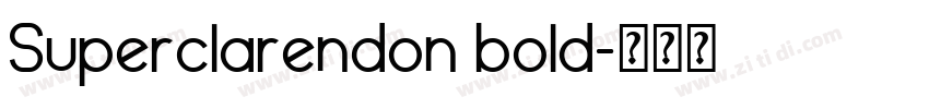 Superclarendon bold字体转换